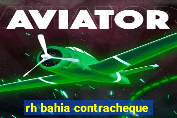 rh bahia contracheque